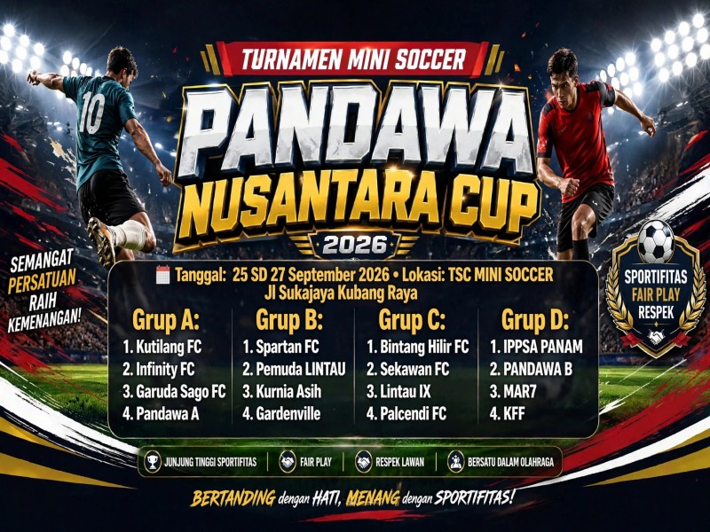 Pandawa Nusantara Cup I 2026 Dimulai Besok, 16 Tim Siap Bertarung