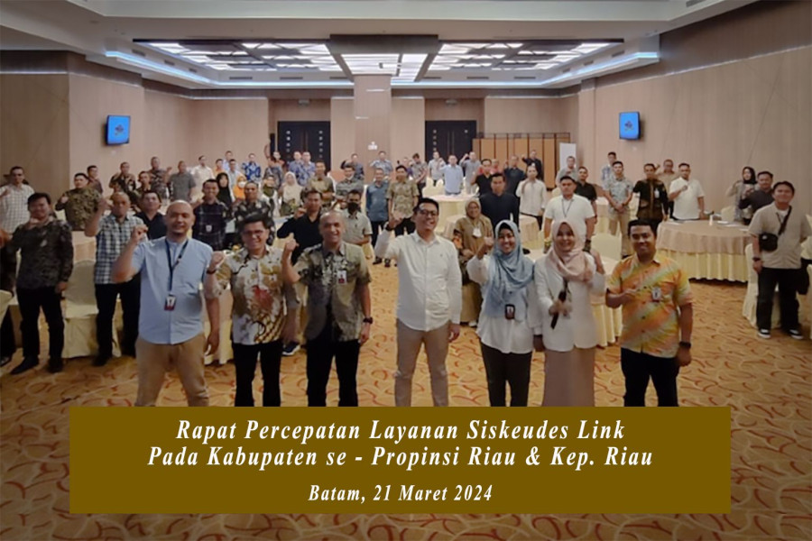 BRK Syariah Implementasikan Layanan Siskeudes Link Bagi Desa se-Provinsi Riau Dan Kepulauan Riau